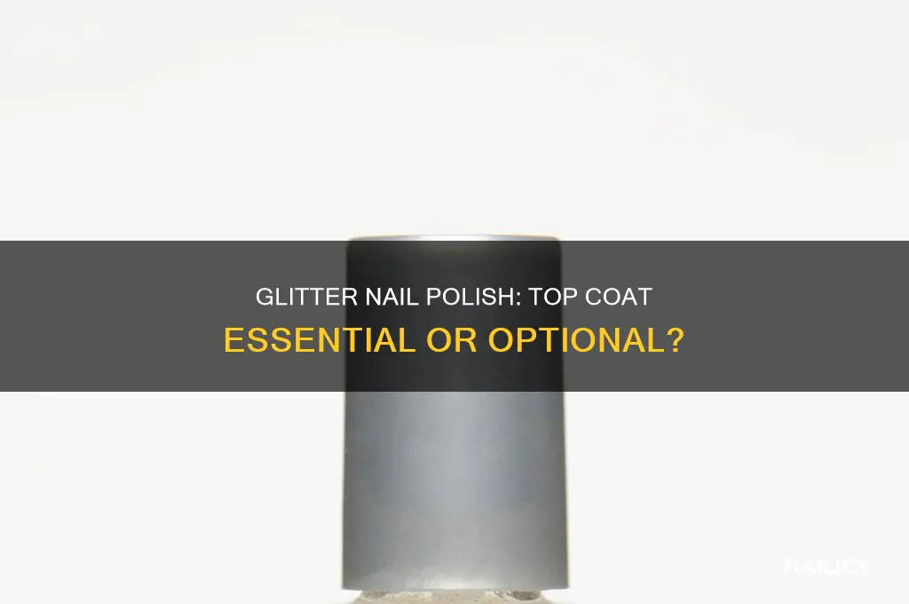 does glitter nail polish need top coat