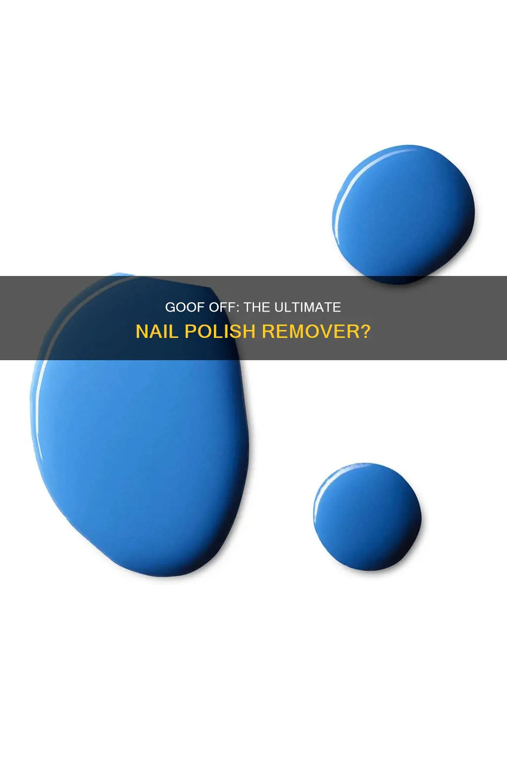 does goof off remove nail polish