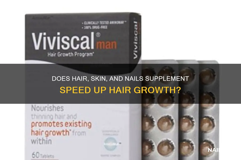 does hair skin and nails actually make hair grow faster