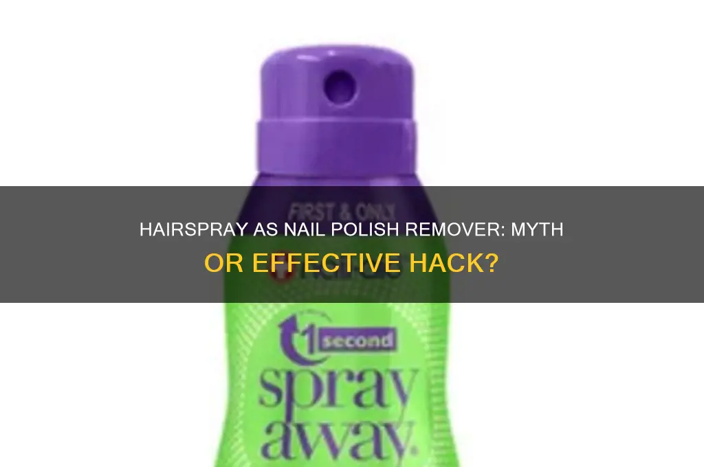 does hairspray take off nail polish