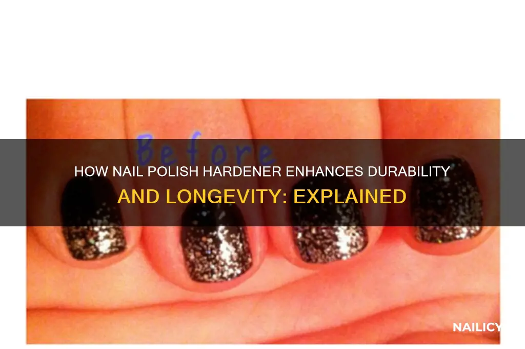 does hardener in nail polish work