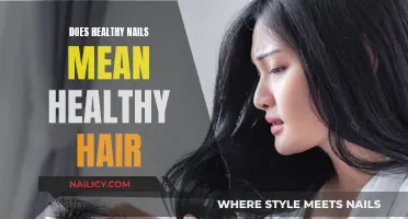 Healthy Nails, Healthy Hair: What's the Connection?