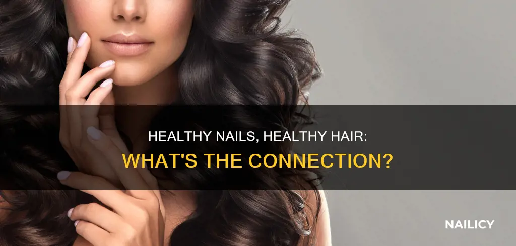 does healthy nails mean healthy hair