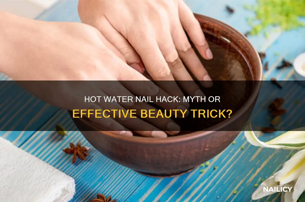 does hot water nails