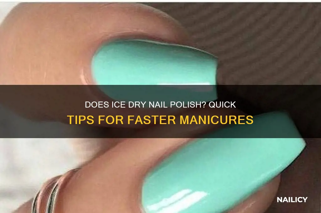 does ice dry nail polish