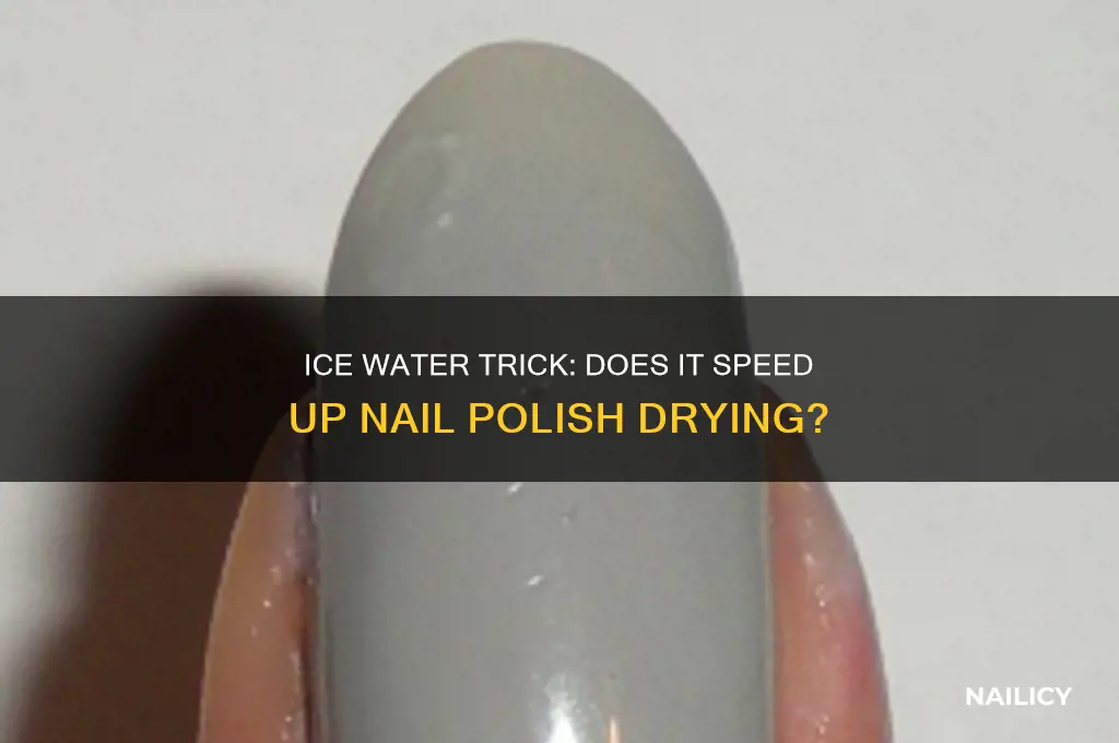 does ice water make nail polish dry faster