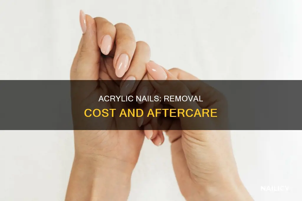 does it cost money to remove acrylic nails