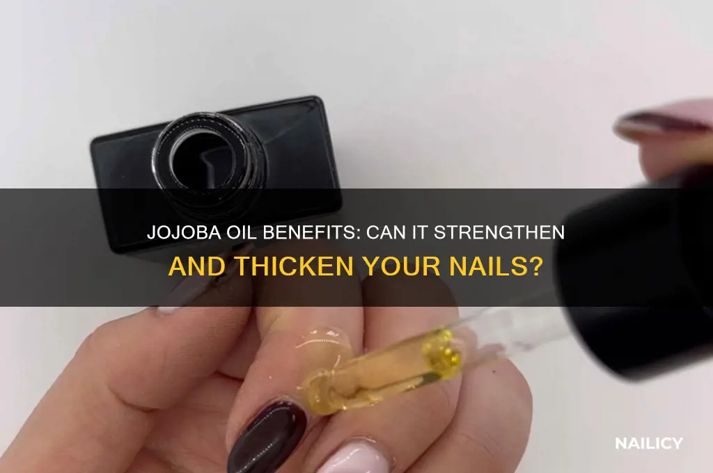 does jojoba make nails thicker