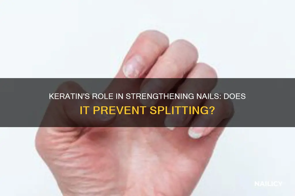 does keratin prevent nail splitting