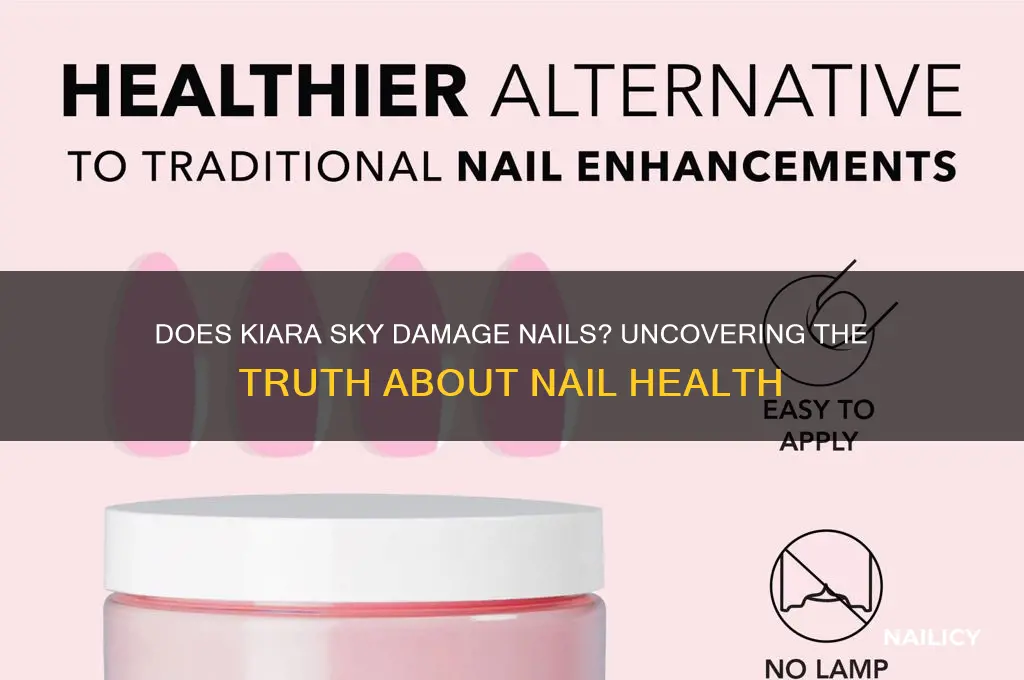 does kiara sky damage nails