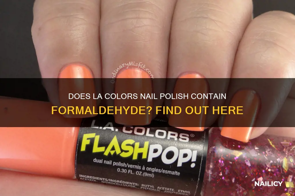 does la colors nail polish have fermaldhyde in it