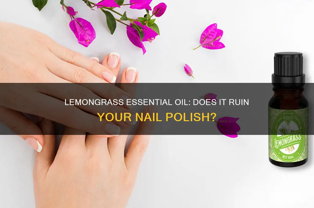 does lemongrass essential oil damage nail polish