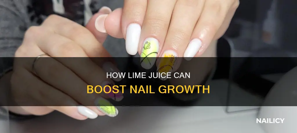 does lime juice make your nails grow faster