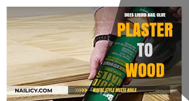 Liquid Nail Glue: Effective Plaster Adhesive for Wood Surfaces?