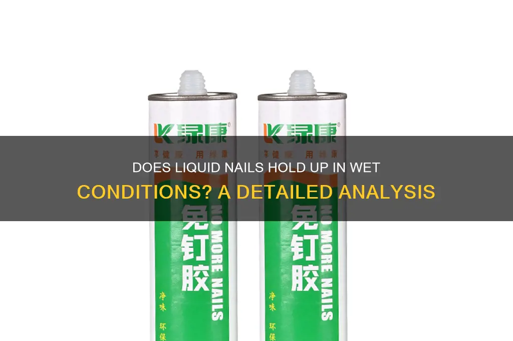 does liquid nail work wheb water is present