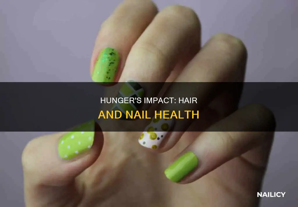 does long term hunger affect hair and nails