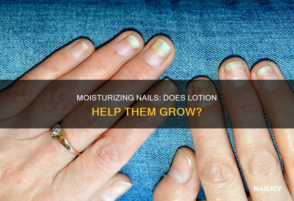 does lotion help nails grow