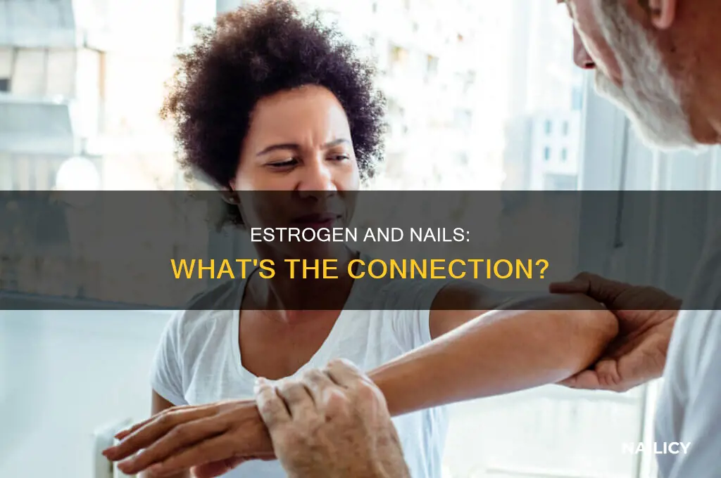 does low estrogen make your nails thin and break