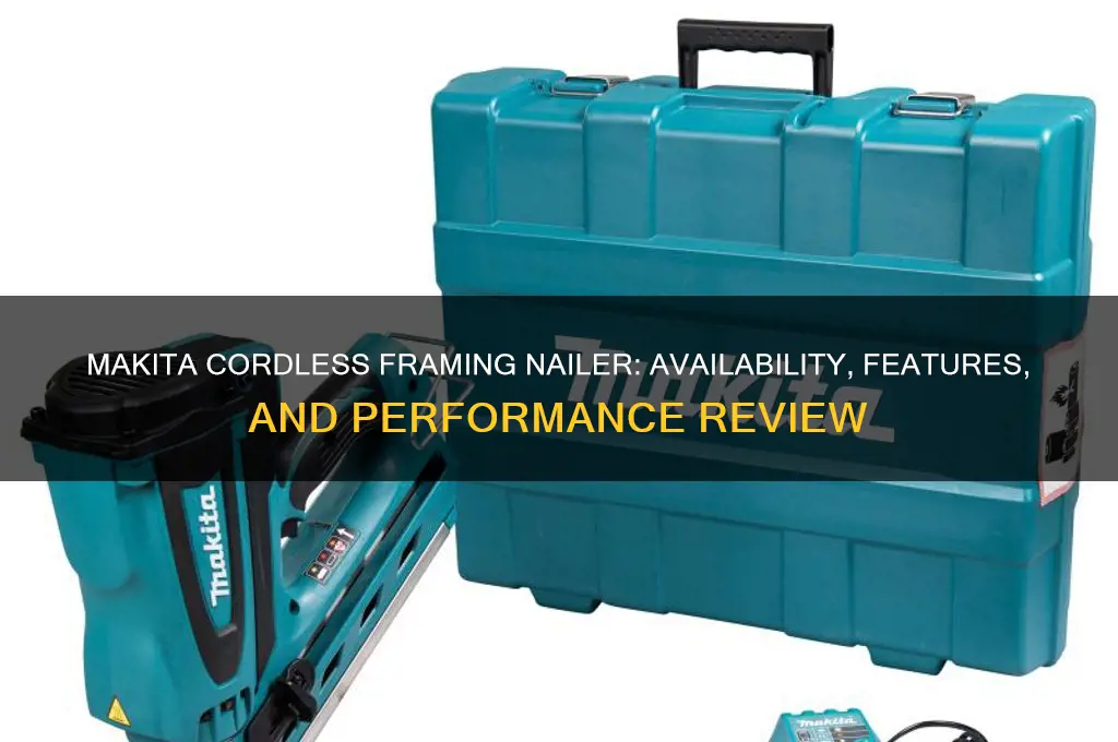does makita have a cordless framing nailer