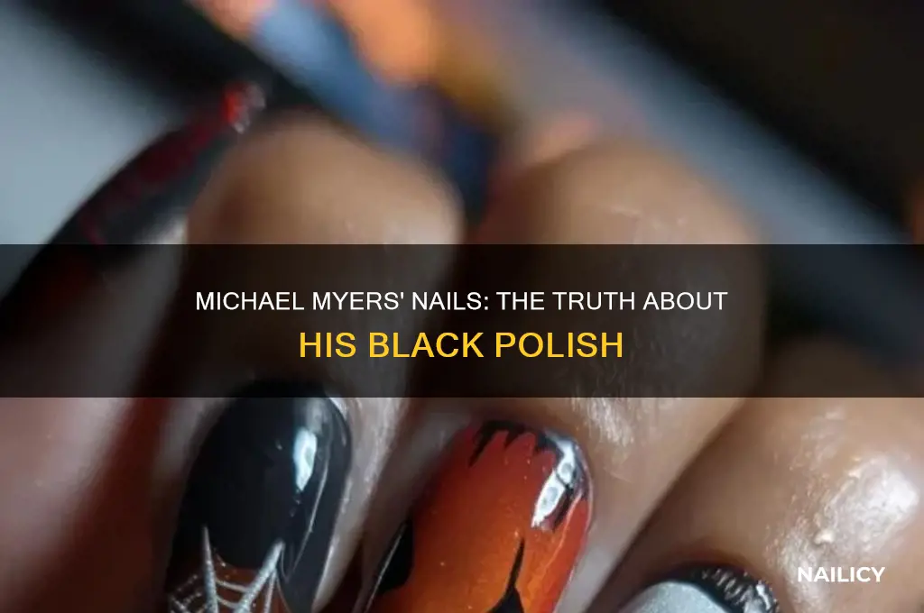 does michael myers have black nail polish