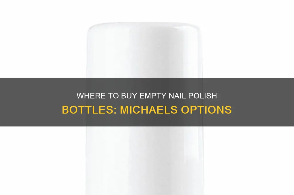 does michaels sell empty nail polish bottles