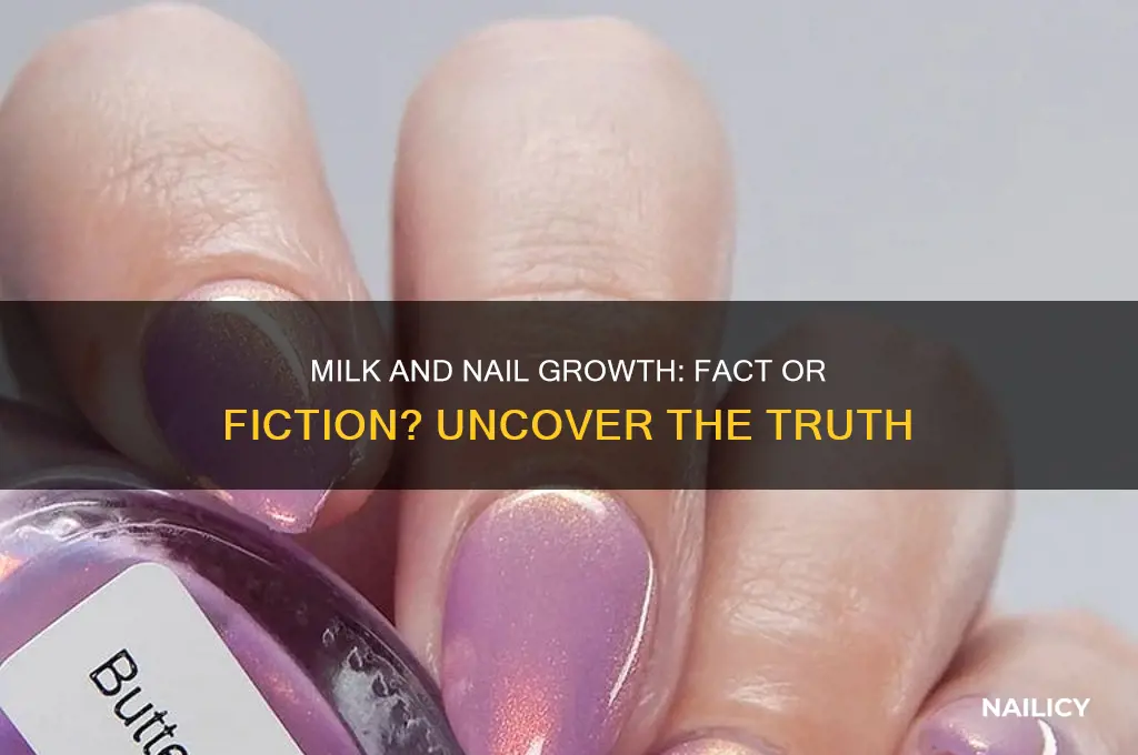 does milk help nail growth