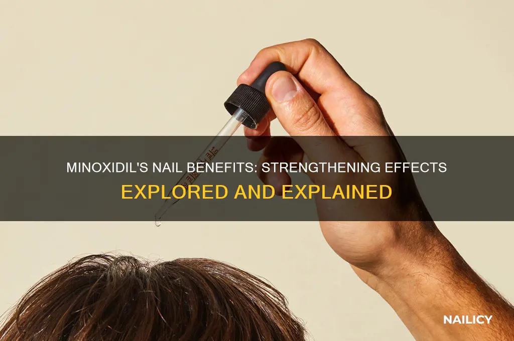 does minoxidil strengthen nails