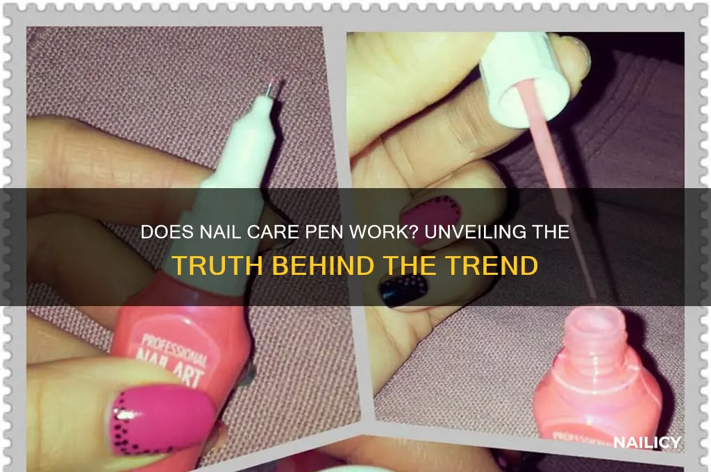 does nail care pen work