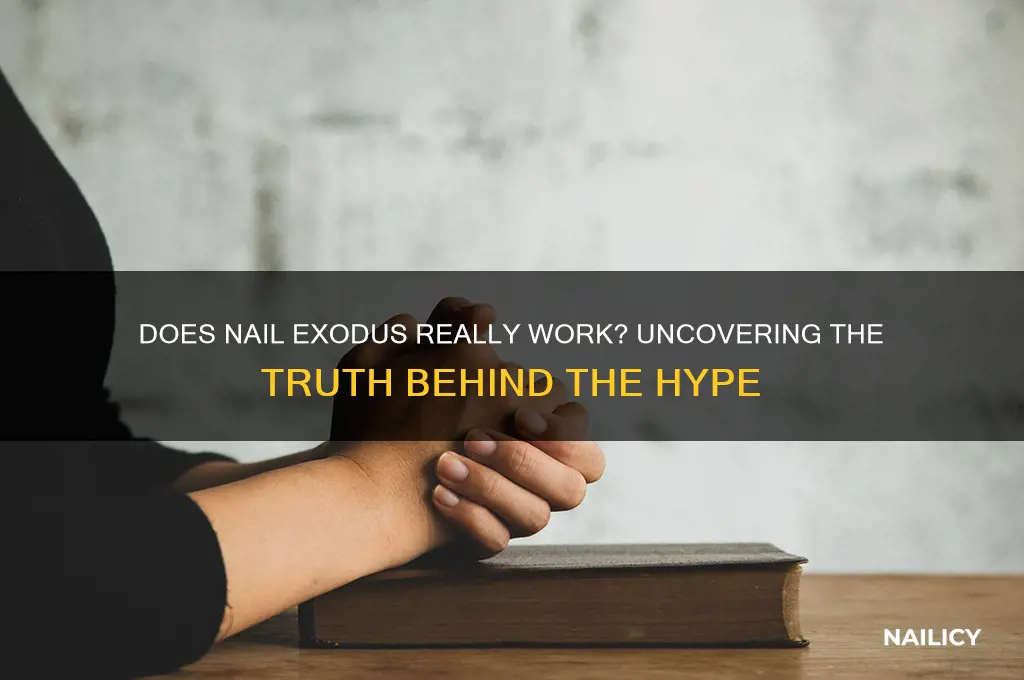 does nail exodus really work