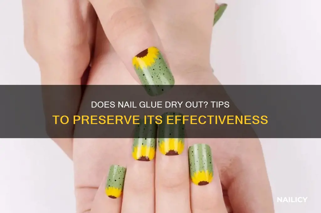 does nail glue dry out