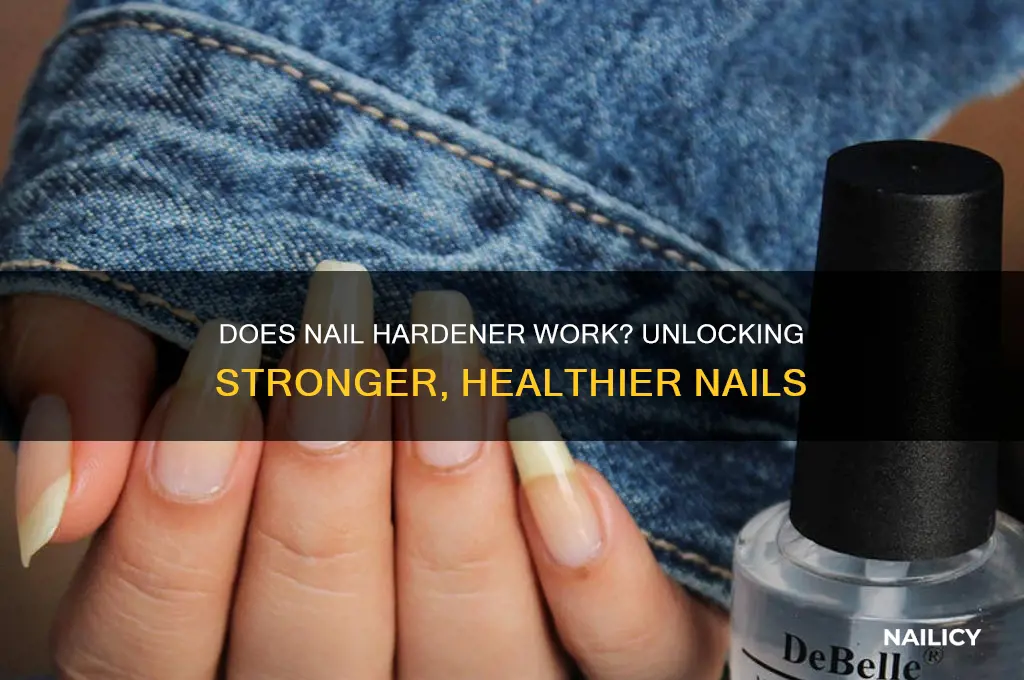 does nail hardener work