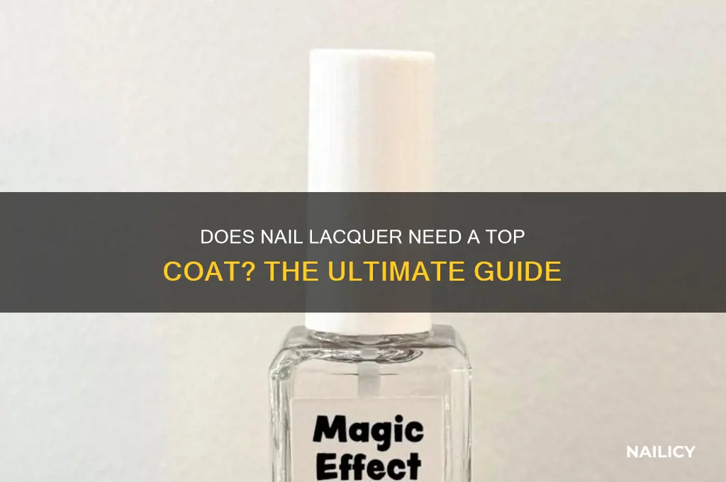 does nail lacquer need a top coat