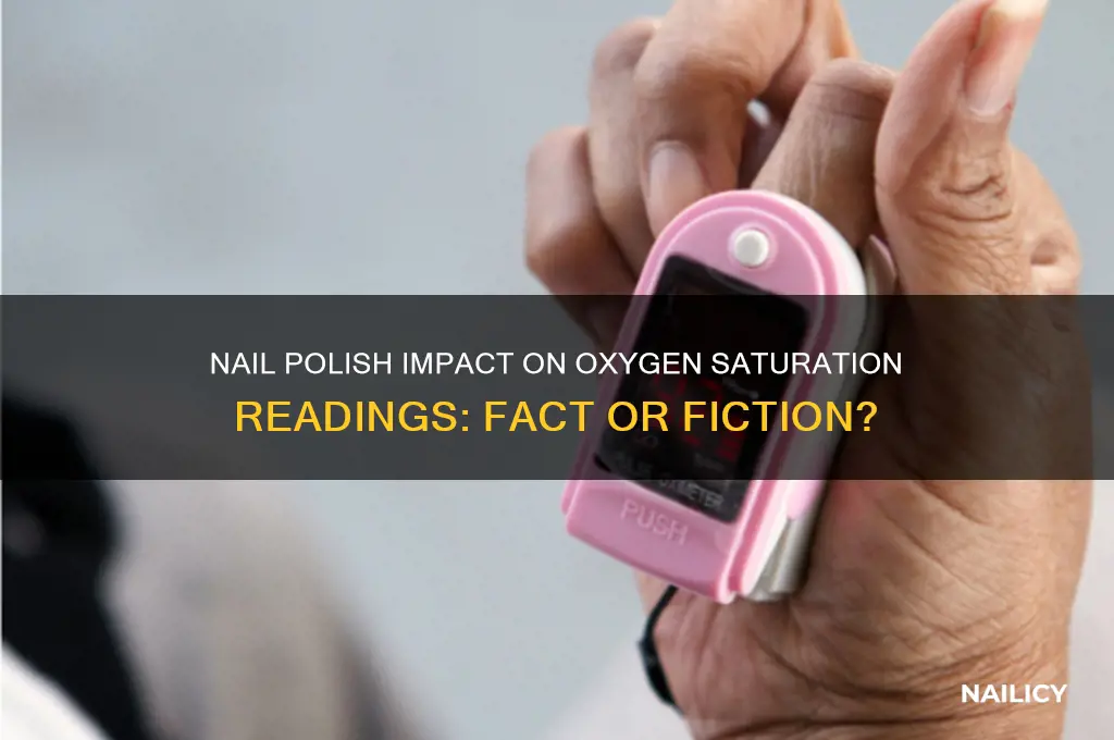 does nail polise icnrease oxygen saturation readings