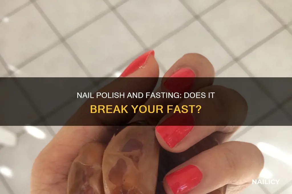 does nail polish break your fast