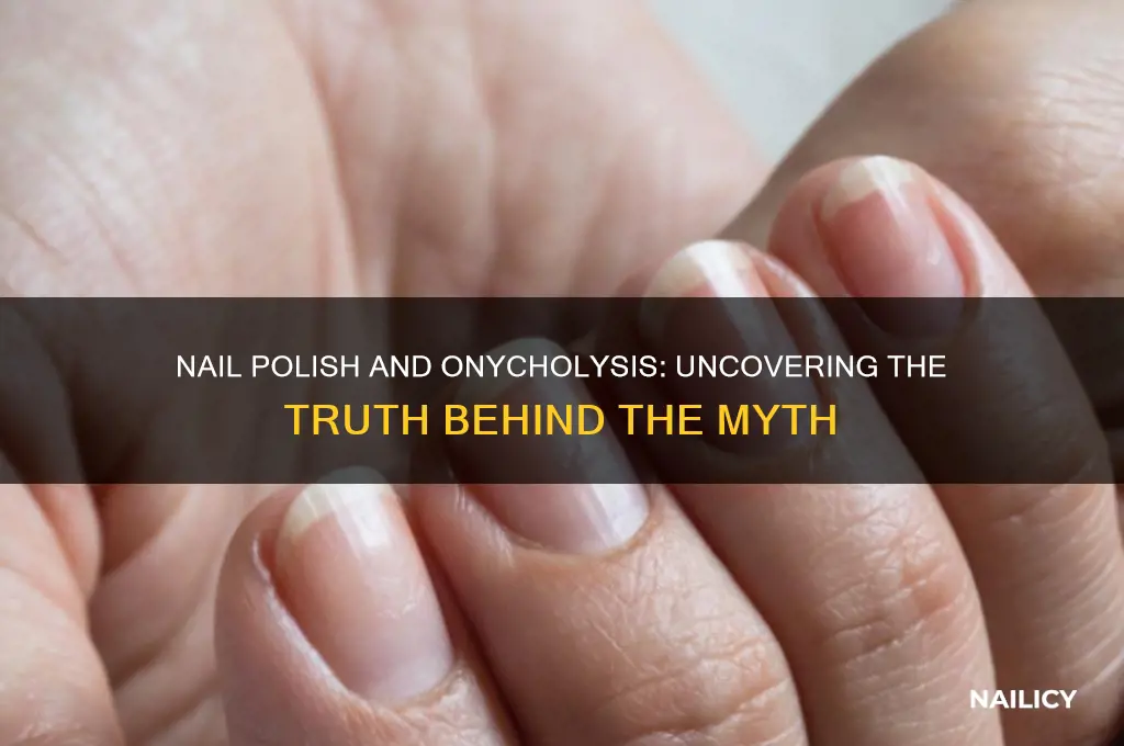 does nail polish cause onycholysis