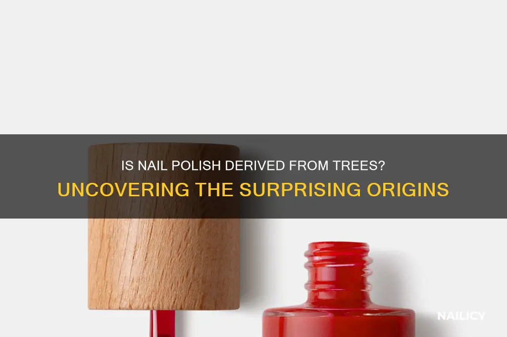 does nail polish come from trees