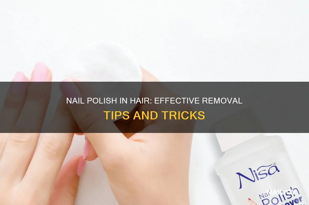 does nail polish come out of hair