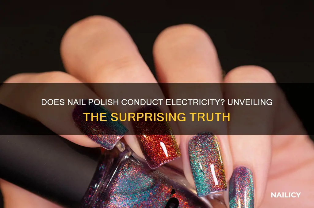 does nail polish conduct electricity