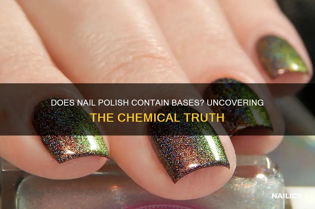 does nail polish contain bases