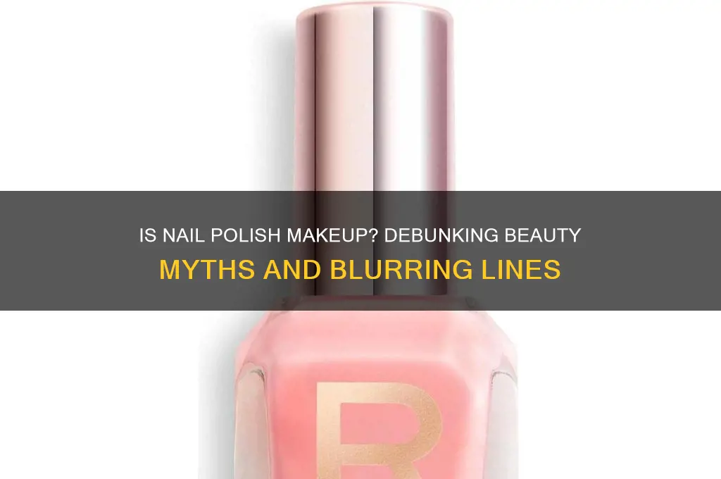 does nail polish count as makeup