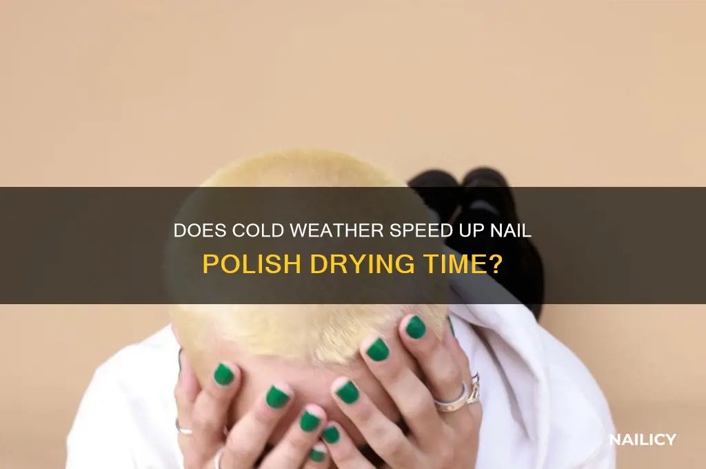 does nail polish dry faster in cold weather