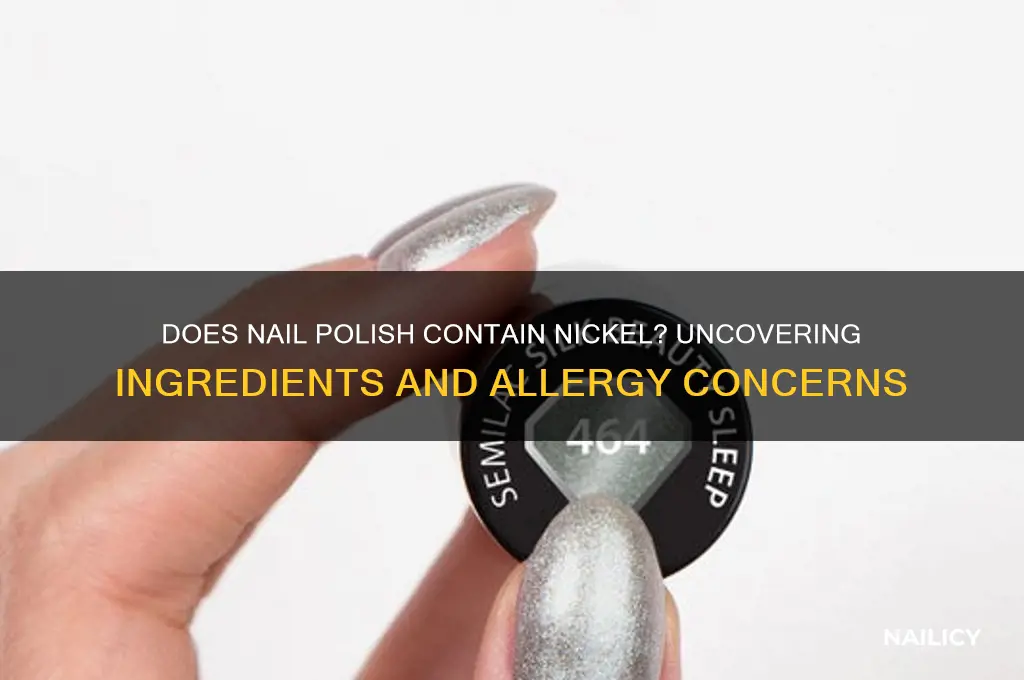 does nail polish have nickel in it
