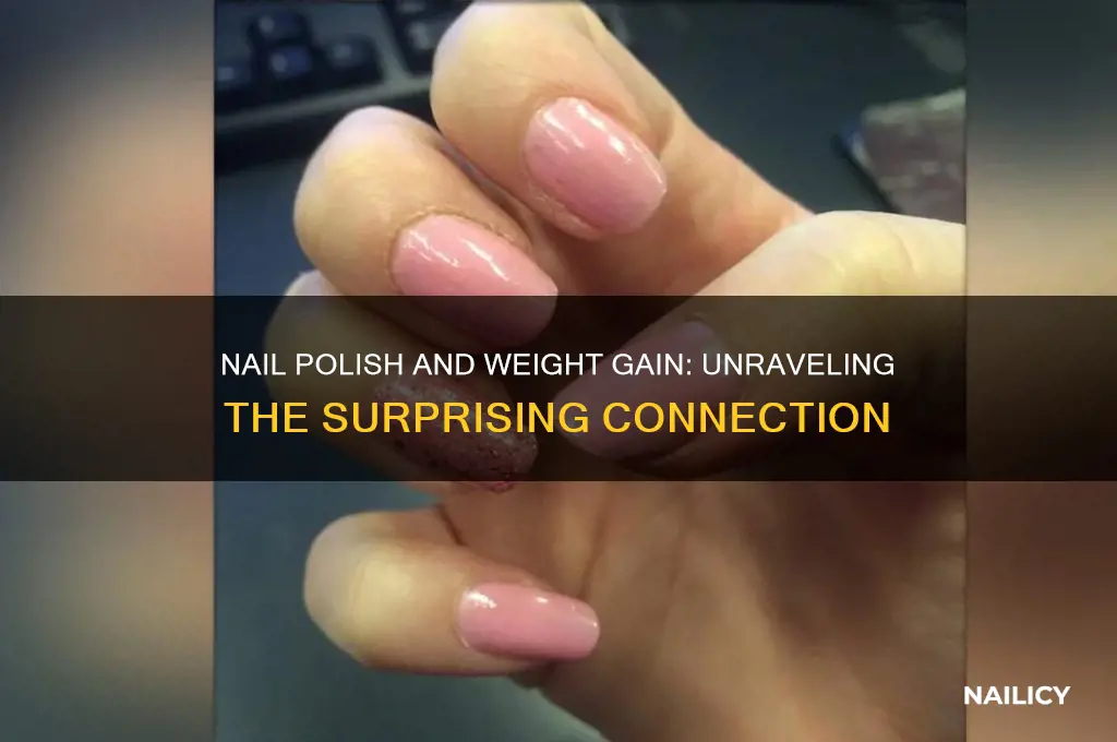 does nail polish make you gain weight