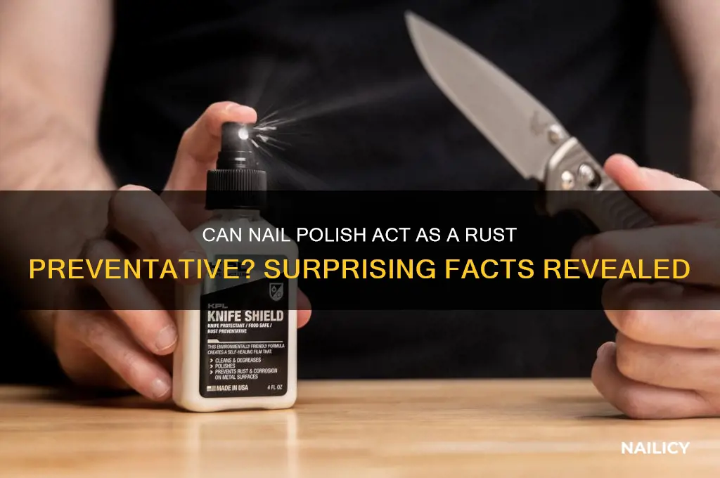 does nail polish prevent rust