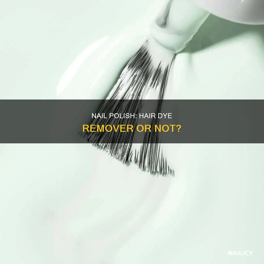 does nail polish remove hair dye
