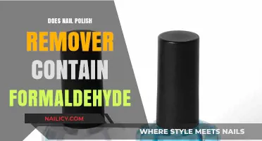 Is Formaldehyde in Nail Polish Remover?