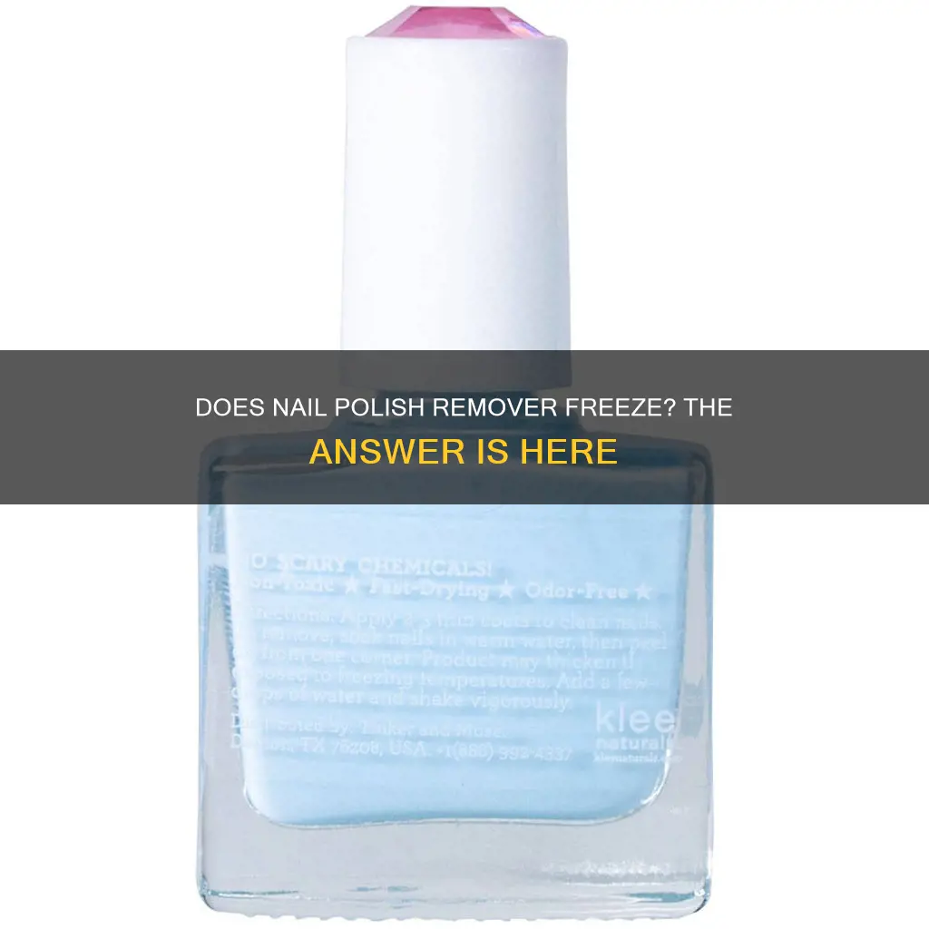 does nail polish remover freeze