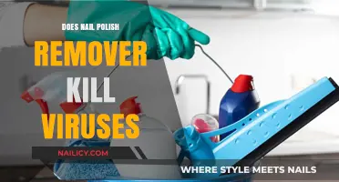 Can Nail Polish Remover Kill Viruses?
