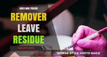 Nail Polish Remover: Residue or Not?