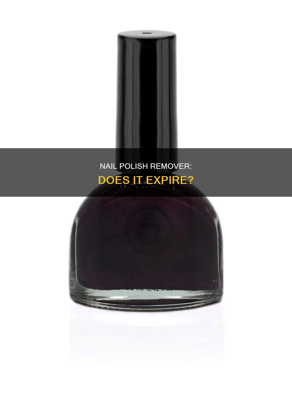 does nail polish remover lose effectiveness